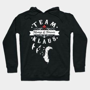 Team Klaus. The Originals. Hoodie